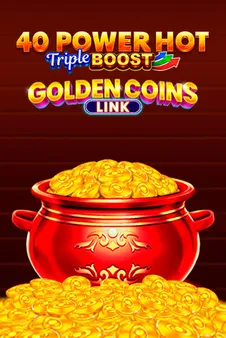 40 Power Hot Triple Boost Golden Coins Slot